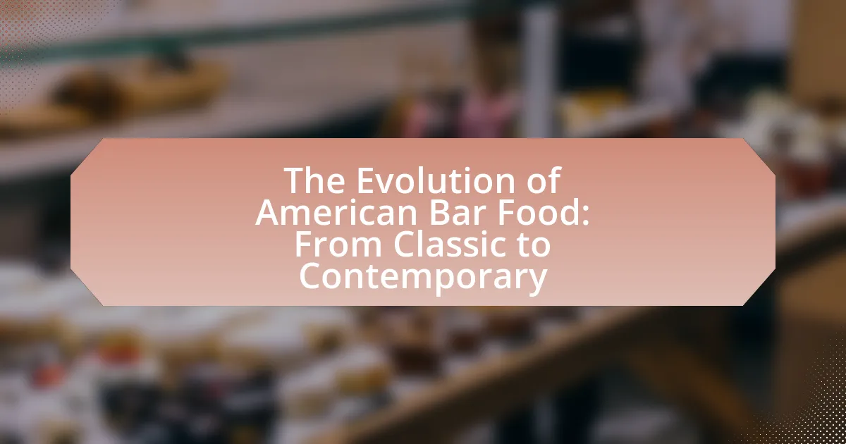 The Evolution of American Bar Food: From Classic to Contemporary