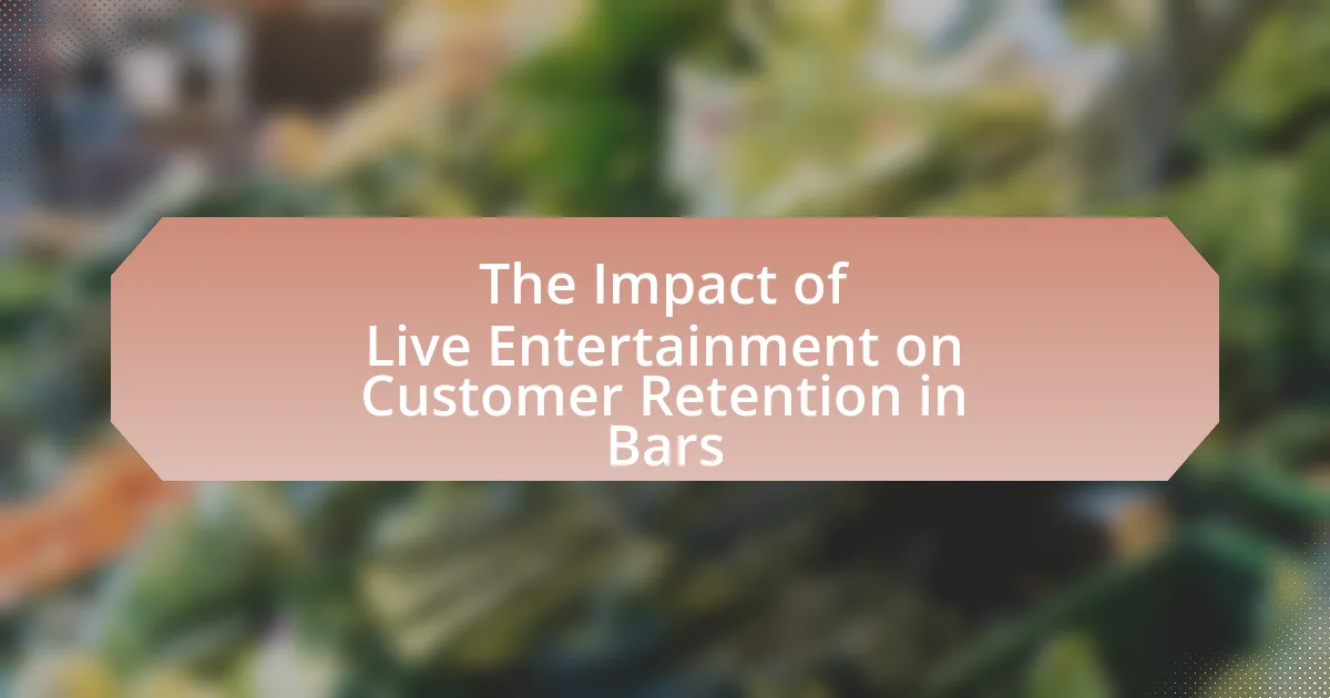 The Impact of Live Entertainment on Customer Retention in Bars