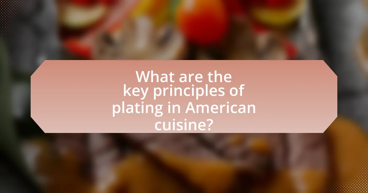 What are the key principles of plating in American cuisine?