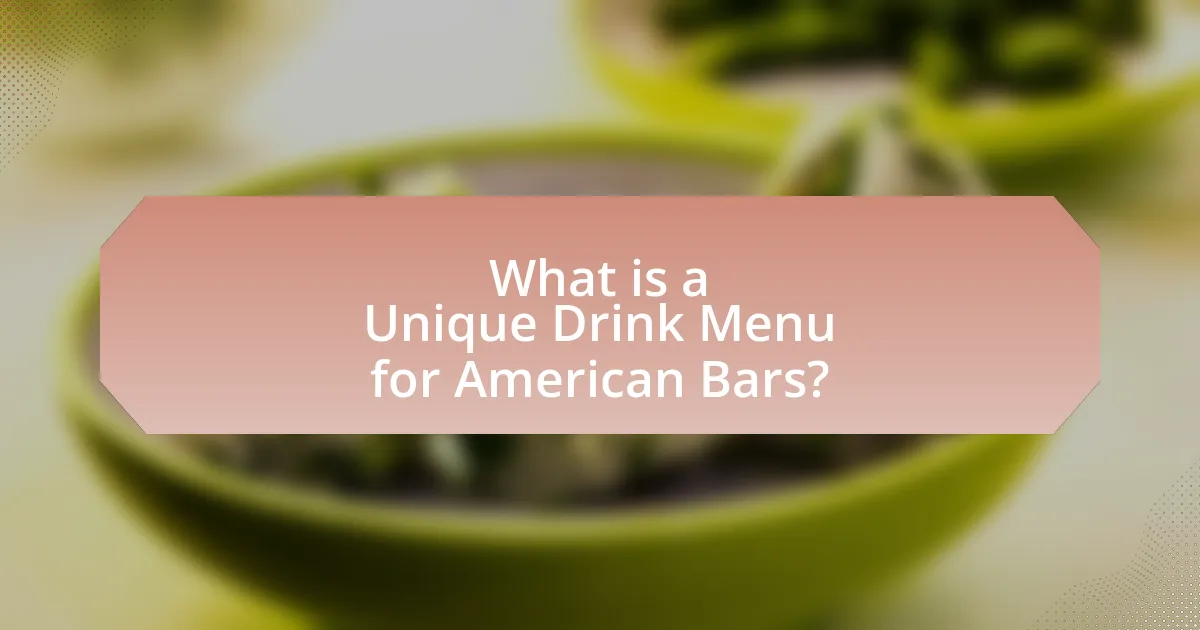 What is a Unique Drink Menu for American Bars?